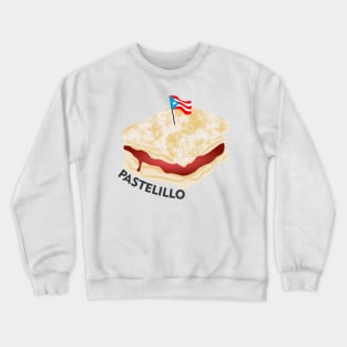 Boricua Pastelillo Puerto Rico Guava Pastry Latino Food Crewneck Sweatshirt